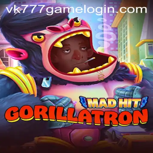 Diving into MadHitGorillatron: The Ultimate VK777 GAME Experience